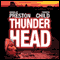 Thunderhead. Schlucht des Verderbens audio book by Douglas Preston und Lincoln Child