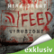 Feed: Viruszone (The Newsflesh Trilogy 1) audio book by Mira Grant