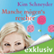 Manche mgen's reicher audio book by Kim Schneyder