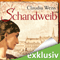 Schandweib audio book by Claudia Weiss