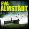 Kalter Grund (Pia Korittki 1) audio book by Eva Almstdt