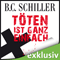 Tten ist ganz einfach audio book by B. C. Schiller