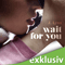 Wait for you (Wait for You 1) audio book by J. Lynn