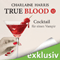 Cocktail fr einen Vampir (True Blood 12) audio book by Charlaine Harris