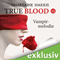 Vampirmelodie (True Blood 13) audio book by Charlaine Harris