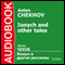 Lonych and Other Tales [Russian Edition] (Unabridged) audio book by Anton Chekhov
