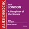 A Daughter of the Snows [Russian Edition] (Unabridged) audio book by Jack London