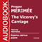 The Viceroy's Carriage [Russian Edition] (Unabridged) audio book by Prosper Merimee