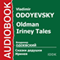 Oldman Iriney Tales [Russian Edition] audio book by Vladimir Odoyevsky