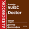 Doctor [Russian Edition] audio book by Branislav Nuic