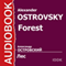 Forest [Russian Edition] audio book by Alexander Ostrovsky