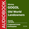 Old World Landowners[Russian Edition] (Unabridged) audio book by Nikolay Gogol