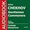 Gentlemen Commoners [Russian Edition] (Unabridged) audio book by Anton Chekhov