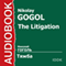The Litigation [Russian Edition] audio book by Nikolay Gogol