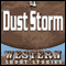 Dust Storm (Unabridged) audio book by Max Brand