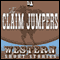 The Claim Jumpers (Unabridged) audio book by Ernest Haycox