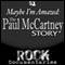 Maybe I'm Amazed: The Paul McCartney Story (Unabridged) audio book by Geoffrey Giuliano