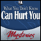 What You Don't Know Can Hurt You (Unabridged) audio book by John Lutz
