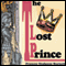 The Lost Prince (Unabridged) audio book by Frances Hodgson Burnett