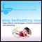 Stop Bedwetting Now: Helps Children and Teenagers Overcome Problems with Bedwetting audio book by Alicia Eaton