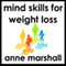 Mind Skills For Weight Loss: When will power isn't enough! audio book by Anne Marshall