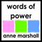 Words of Power: Shaping Your Reality with the Words You Speak audio book by Anne Marshall