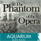 The Phantom of the Opera (Unabridged) audio book by Gaston Leroux