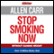 Allen Carr's Stop Smoking Now (Unabridged) audio book by Allen Carr