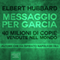 Messaggio per Garcia [Message to Garcia] (Unabridged) audio book by Elbert Hubbard