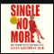 Single No More audio book by Ellen Kreidman, Ph.D.