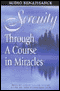Serenity Through 'A Course in Miracles' audio book by Foundation for Inner Peace