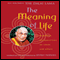 The Meaning of Life: Buddhist Perspectives on Cause and Effect audio book by His Holiness the Dalai Lama
