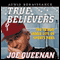 True Believers: The Tragic Inner Life of Sports Fans audio book by Joe Queenan