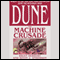 Dune: The Machine Crusade (Unabridged) audio book by Brian Herbert and Kevin J. Anderson