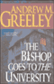 The Bishop Goes to the University audio book by Andrew M. Greeley