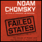 Failed States: The Abuse of Power and the Assault on Democracy (Unabridged) audio book by Noam Chomsky