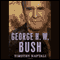 George H. W. Bush: The American President Series: The 41st President, 1989-1993 (Unabridged) audio book by Timothy Naftali