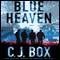 Blue Heaven (Unabridged) audio book by C. J. Box