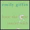 Love the One You're With audio book by Emily Giffin