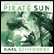 Pirate Sun: Book Three of Virga (Unabridged) audio book by Karl Schroeder