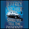 Shall We Tell the President? audio book by Jeffrey Archer
