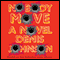 Nobody Move (Unabridged) audio book by Denis Johnson