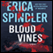 Blood Vines (Unabridged) audio book by Erica Spindler
