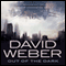 Out of the Dark (Unabridged) audio book by David Weber