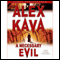 A Necessary Evil: A Maggie O'Dell Novel #5 audio book by Alex Kava