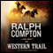 The Western Trail: The Trail Drive, Book 2 audio book by Ralph Compton