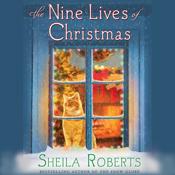 The Nine Lives of Christmas (Unabridged) audio book by Sheila Roberts