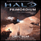 Halo: Primordium: The Forerunner Saga, Book 2 (Unabridged) audio book by Greg Bear