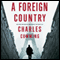 A Foreign Country (Unabridged) audio book by Charles Cumming