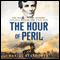 The Hour of Peril: The Secret Plot to Murder Lincoln Before the Civil War (Unabridged) audio book by Daniel Stashower